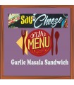 Garlic Masala Sandwich